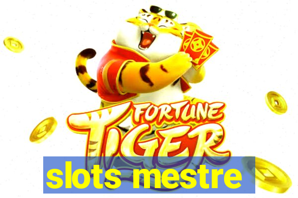 slots mestre